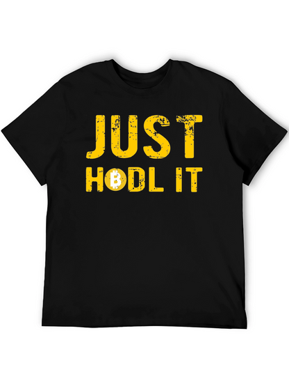 Just Hodl It Bitcoin Crypto T-Shirt