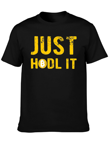 Just Hodl It Bitcoin Crypto T-Shirt