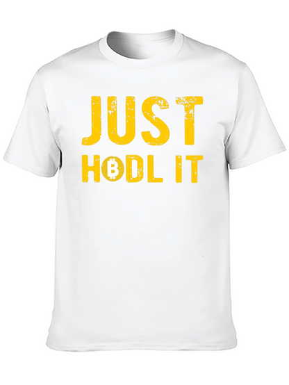 Just Hodl It Bitcoin Crypto T-Shirt