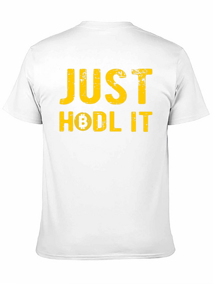 Just Hodl It Bitcoin Crypto T-Shirt