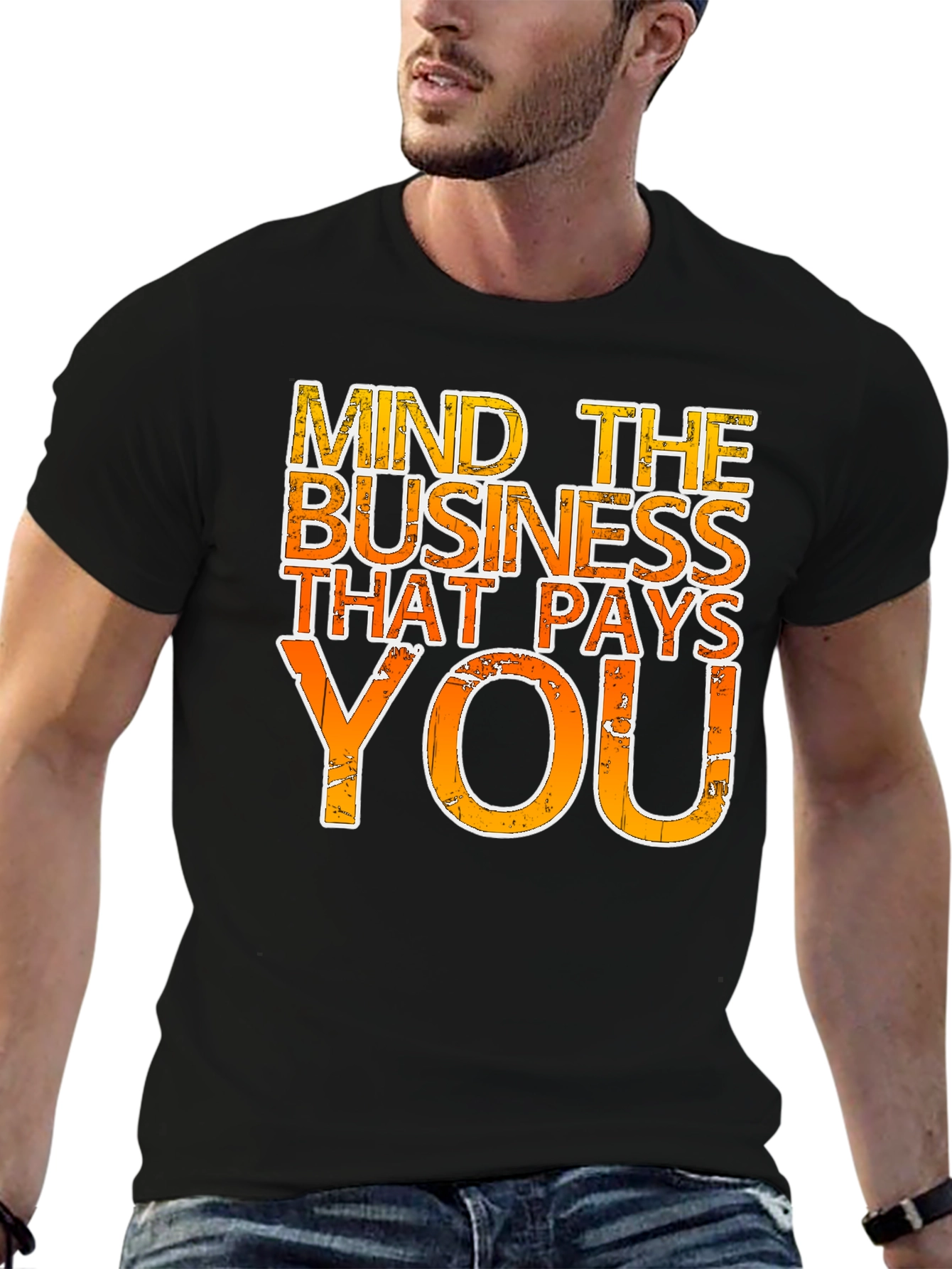 Mind the Business That Pays You - Graphic Tee