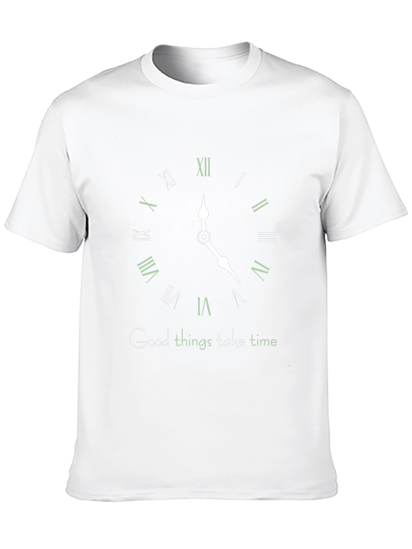 Good Things Take Time T-Shirt