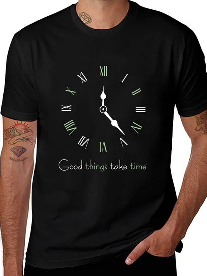 Good Things Take Time T-Shirt