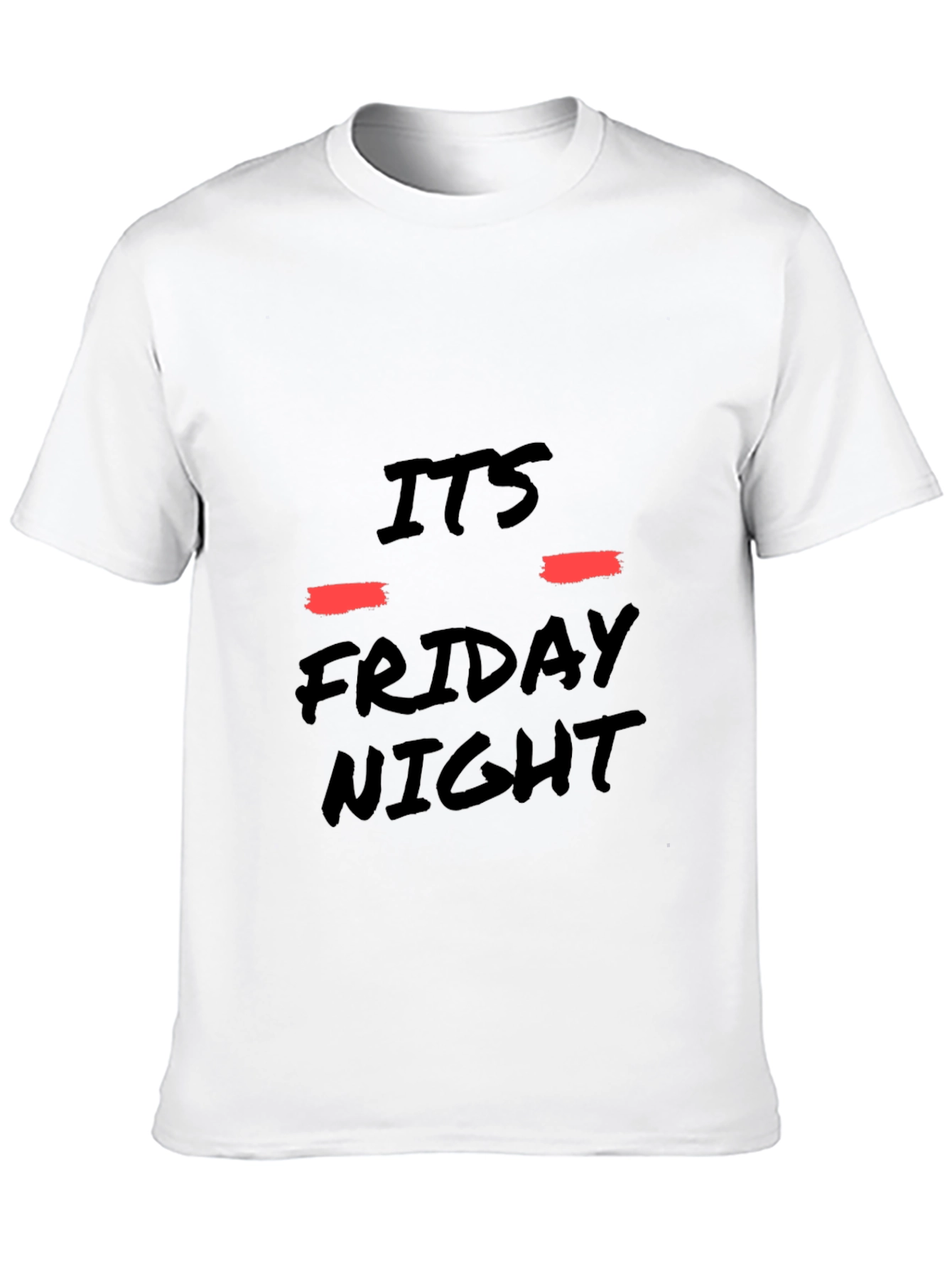 Its Friday Night Black T-Shirt
