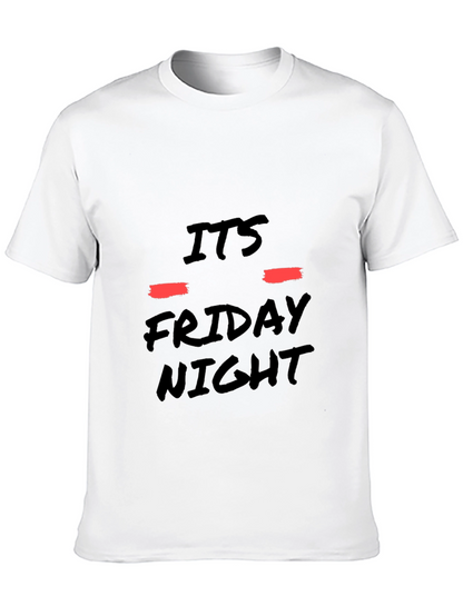 Its Friday Night Black T-Shirt