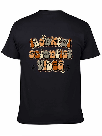 Thankful Scientist Vibes Black T-Shirt