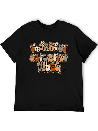Thankful Scientist Vibes Black T-Shirt