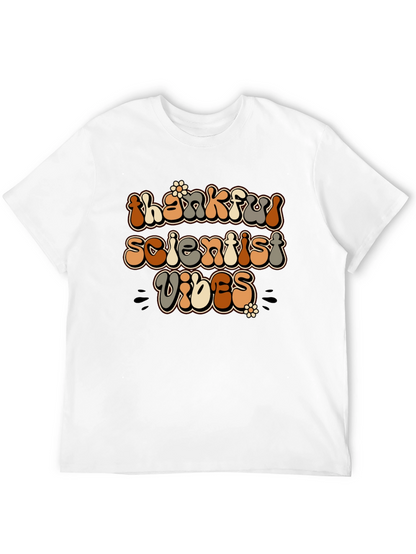 Thankful Scientist Vibes Black T-Shirt