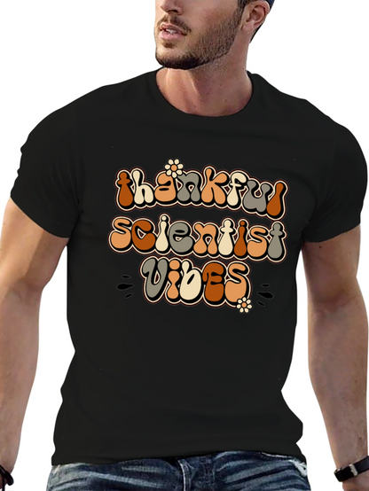 Thankful Scientist Vibes Black T-Shirt