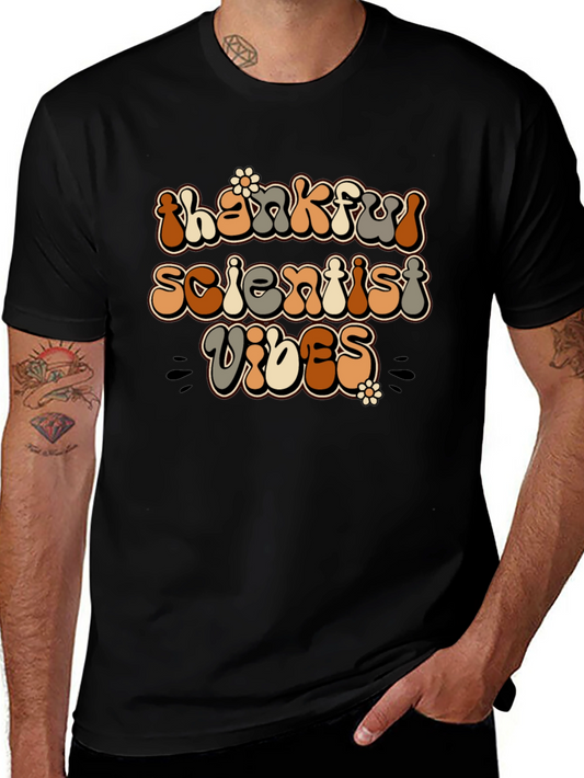 Thankful Scientist Vibes Black T-Shirt