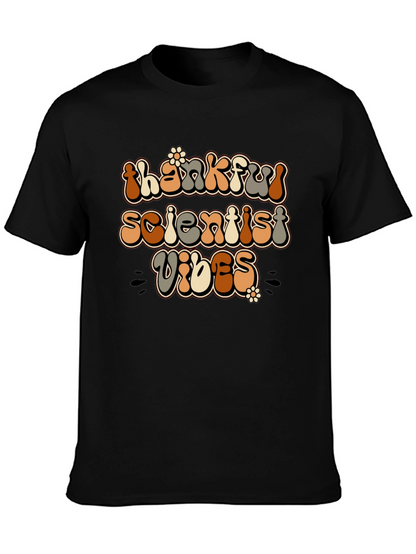 Thankful Scientist Vibes Black T-Shirt