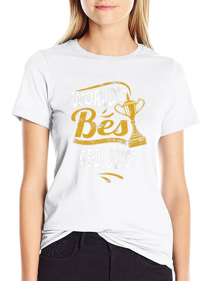 Worlds Best Geologist T-Shirt - Geology Award Tee