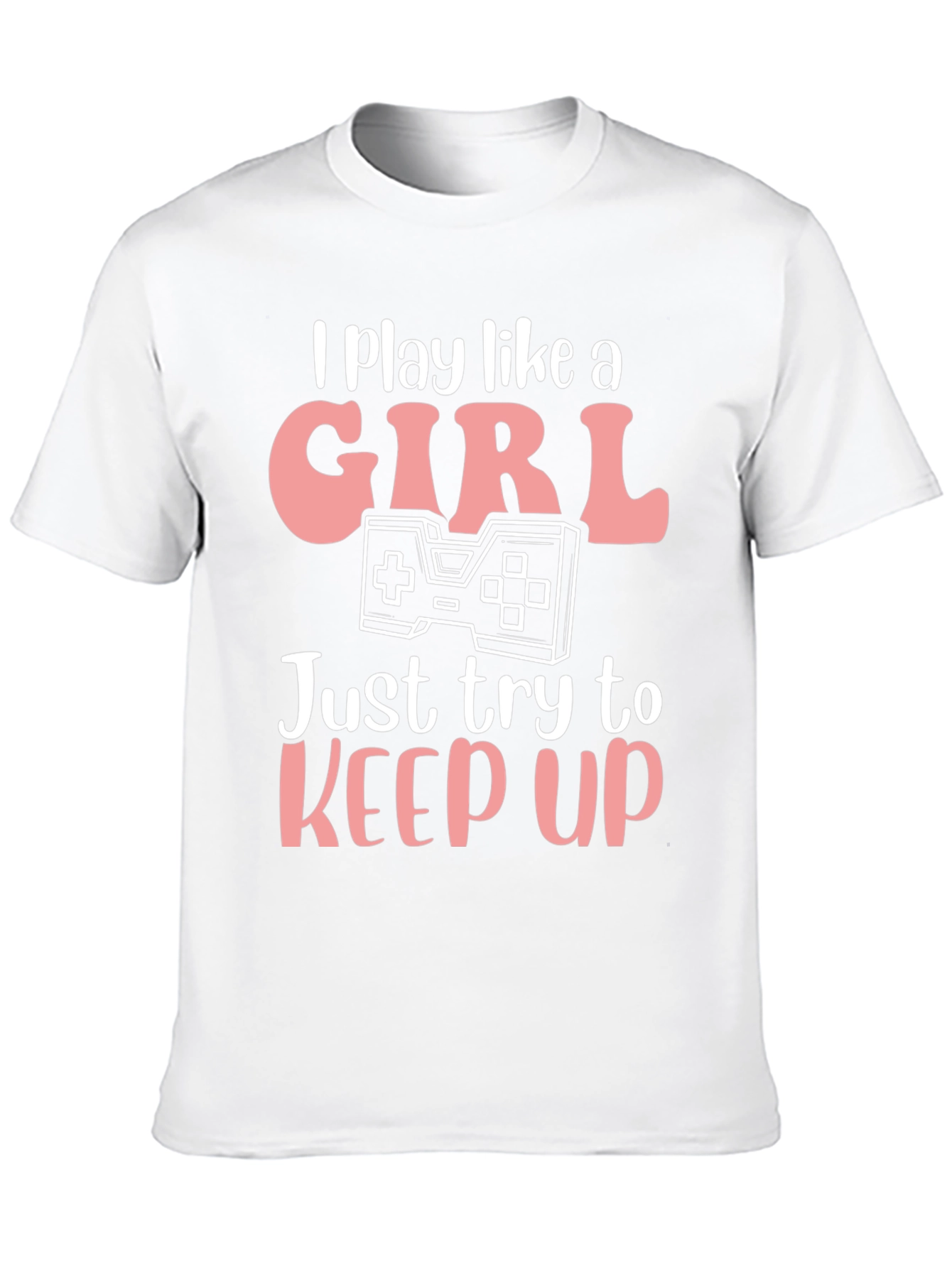 I Play Like A Girl Gaming T-Shirt