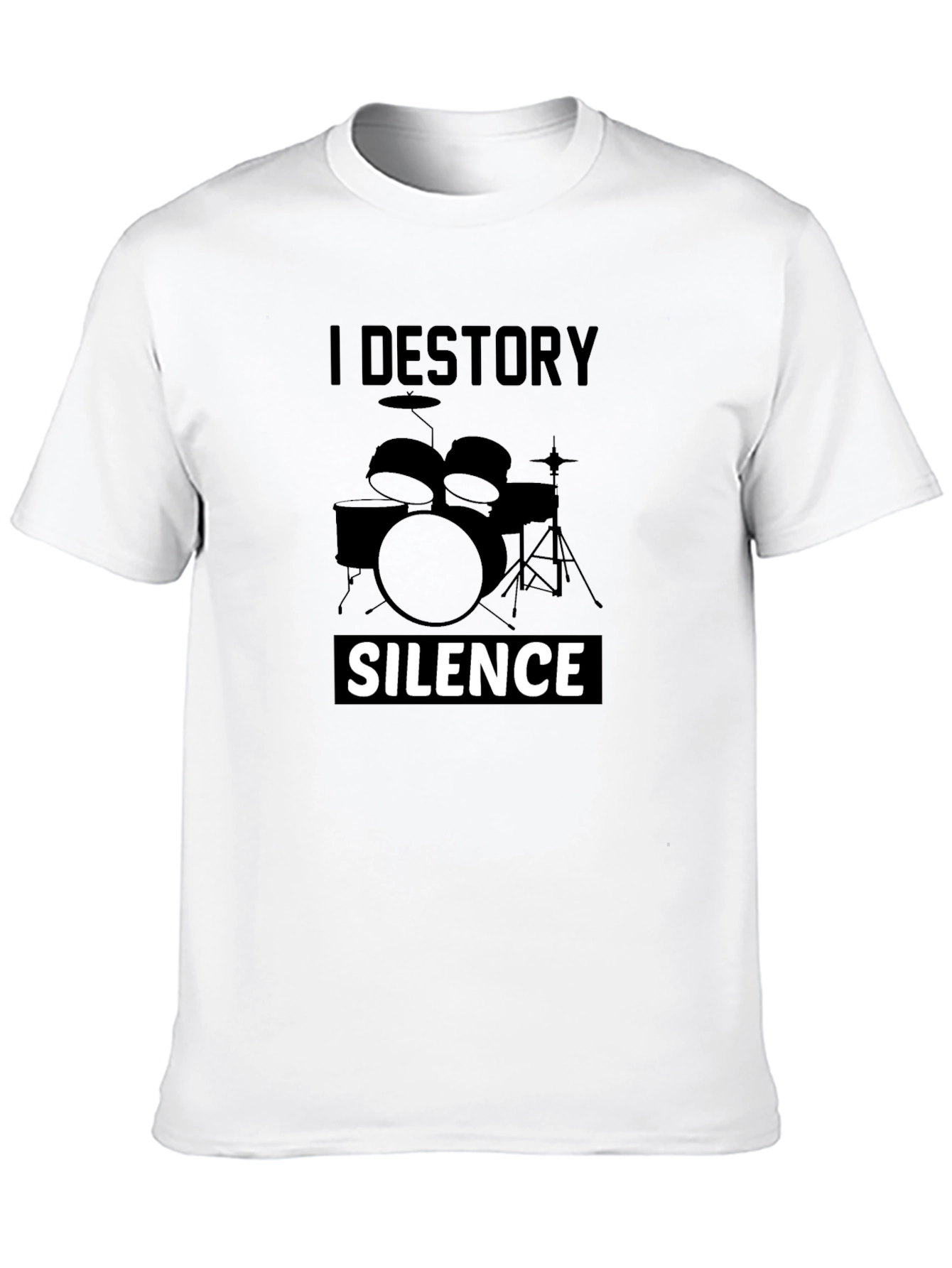 I Destroy Silence Drummer T-Shirt - Black